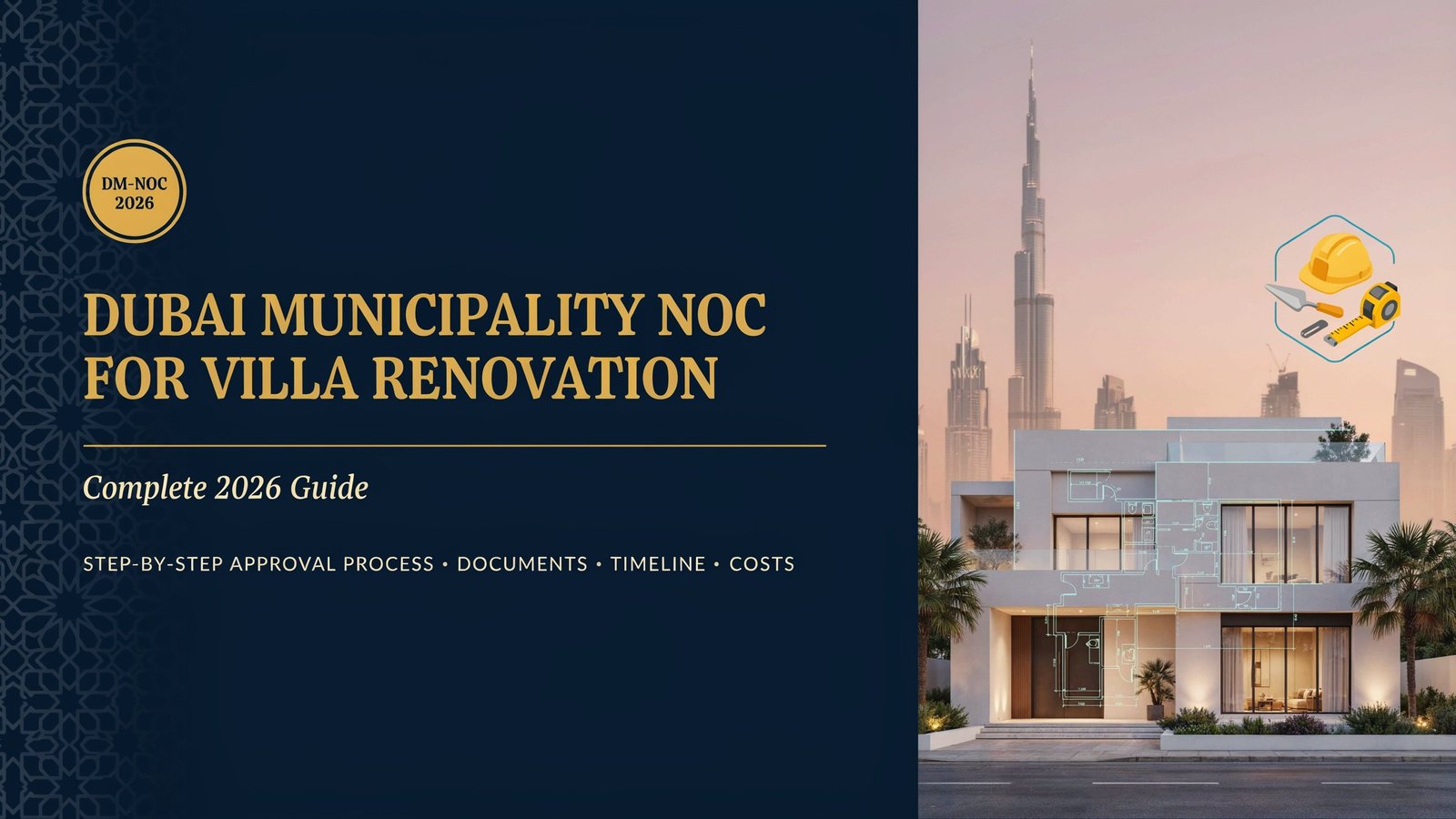 Dubai Municipality NOC for Villa Renovation: Complete 2026 Guide